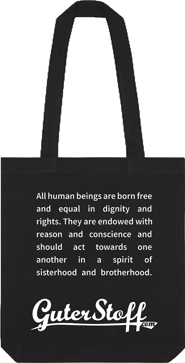 Guterstoff Tasche UDHR Aufdruck Artikel 1, all human beings are born free and equal in dignity and rights.